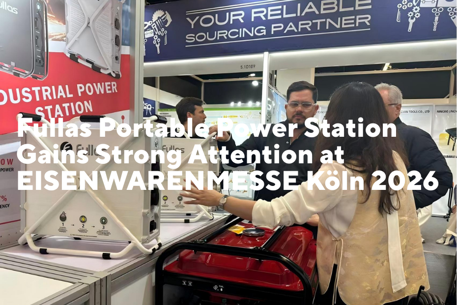 Fullas at EISENWARENMESSE 2026: Connecting with Global Buyers in Cologne, Germany